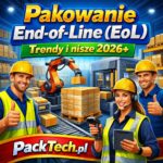 PackTech Newsletter. Pakowanie End of Line. Ttrendy i nisze 2026